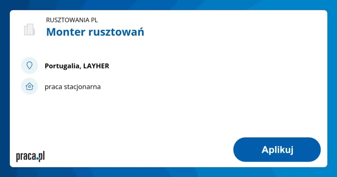 Monter rusztowań w Portugalii - aktualne oferty i wymagania pracy